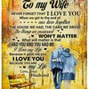 Romantic Husband To Wife Never Forget That I Love You Quilt Bedding Set for Wife's Birthday
