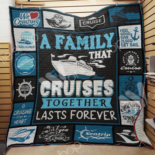 Set Sail With Your Family With Cruise A Family That Cruises Together Lasts Forever Quilt Blanket