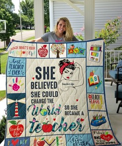 She Believed She Could Change The World So She Became A Teacher Quilt Bedding Set