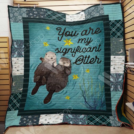 Significant Otter Quilt Blanket - Celebrate the Love Between Two Cute Otters