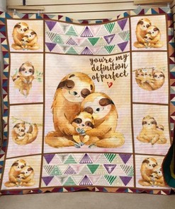 Sloth Family You're My Definition Of Perfect Quilt Bedding Set - A Personalized And Thoughtful Gift
