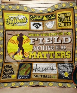 Softball When You Step On The Field Bedding Set