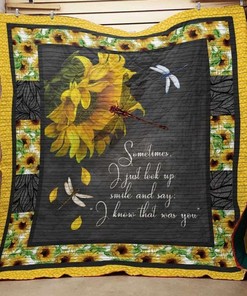 Sometimes I Just Look Up and Smile Dragonfly Sunflower Lo Quilt Blanket - Inspiring Gift for Dreamers