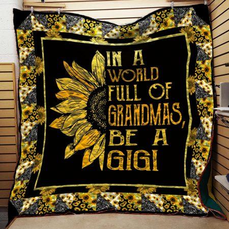Spread Love with Inspirational Quilt Blanket In A World Full Of Grandmas Be A Gigi