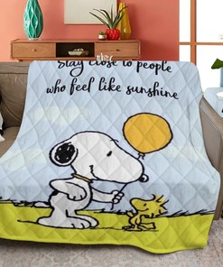 Stay Close to People Who Feel Like Sunshine with Snoopy Peanuts Quilt Blanket Gift for Fans