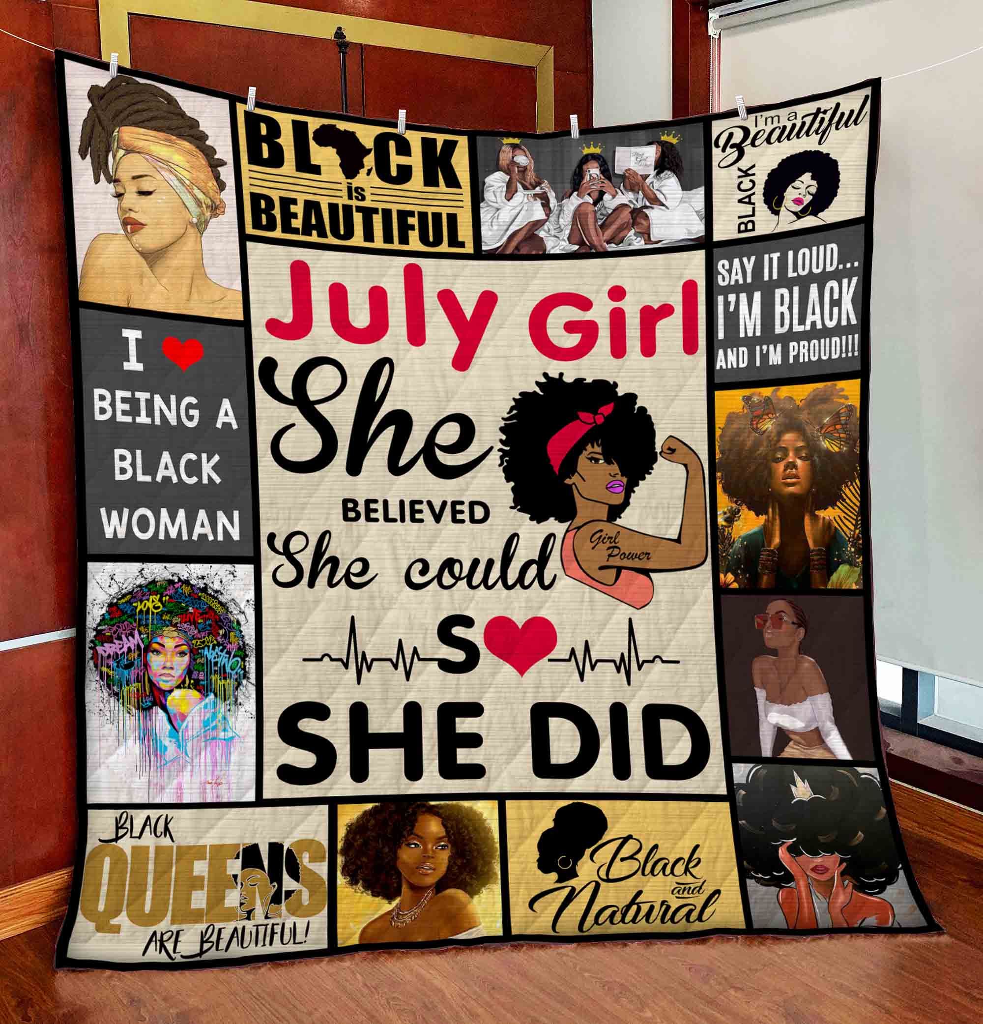 Surprise your loved one with personalized July Black Girl Black Queen Are Beautiful Quilt Bedding Set for Birthday
