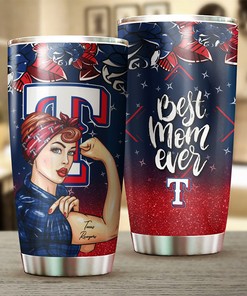 Texas Rangers MLB Tumbler for strong and caring Best Moms Ever with MLB logo