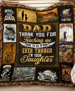 Thank You For Teaching Me How to Be A Man- Even Though I'm Your Daughter Fishing Dad Gifts Quilt Bedding Set.