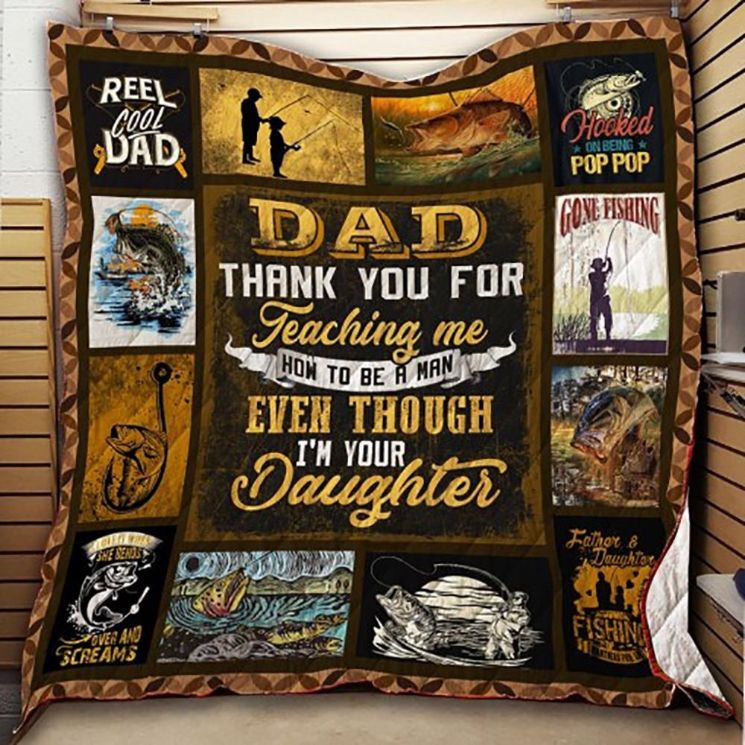 Thank You For Teaching Me How to Be A Man- Even Though I'm Your Daughter Fishing Dad Gifts Quilt Bedding Set.