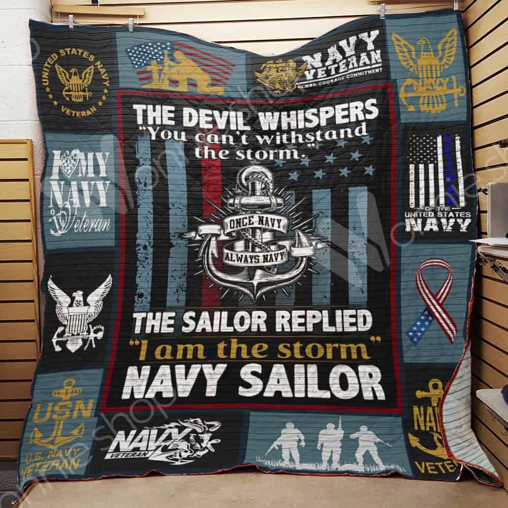 The Navy Sailor Replied I Am The Storm Quilt Blanket for Patriotic Individuals
