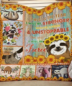 This Year I Will Be Fierce Sunflower Sloth Quilt Blanket - Empowering Gift for the Women in Your Life