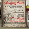 To My Amazing Dad My Little Eyes Are Watching Be Just Like You Quilt Bedding Set for Dad Birthday