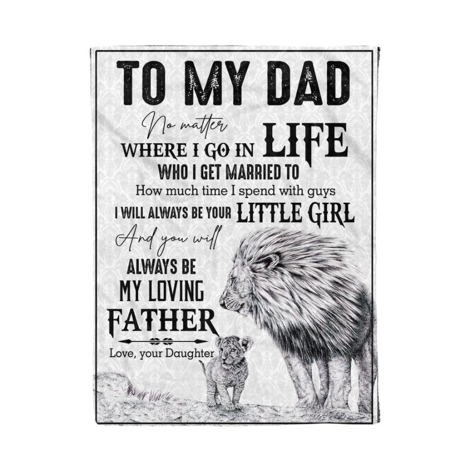 To My Dad No Matter Where I Go In Life Little Daughter Fleece Blanket For Girls