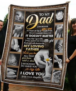 To My Dad Tiny Hand Blessed To Have You In My Life Fleece Blanket Quilt Blanket