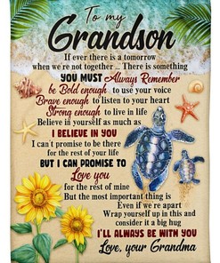 To My Grandson Blanket If Ever There is a Tomorrow from Grandma Birthday - Show Your Love for Your Grandson