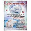 To My Grandson You Ll Always Be My Baby Girl I Love You Forever Fleece Blanket For Grandson From Grandma Birthday