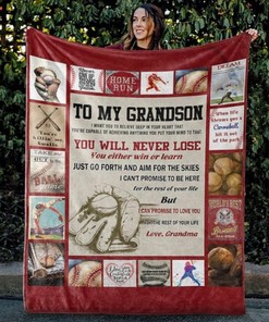 To My Grandson You Will Never Lose From Grandma To Grandson Fleece Blanket For Baseball Lovers For Grandson