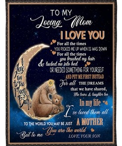 To My Loving Mom From Son Needed Something For Yourself Bear Blanket Quilt Bedding Set Thank You S For Mother S Day