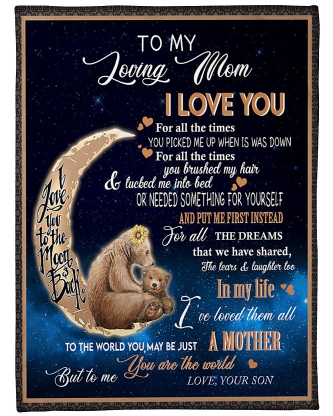 To My Loving Mom From Son Needed Something For Yourself Bear Blanket Quilt Bedding Set Thank You S For Mother S Day
