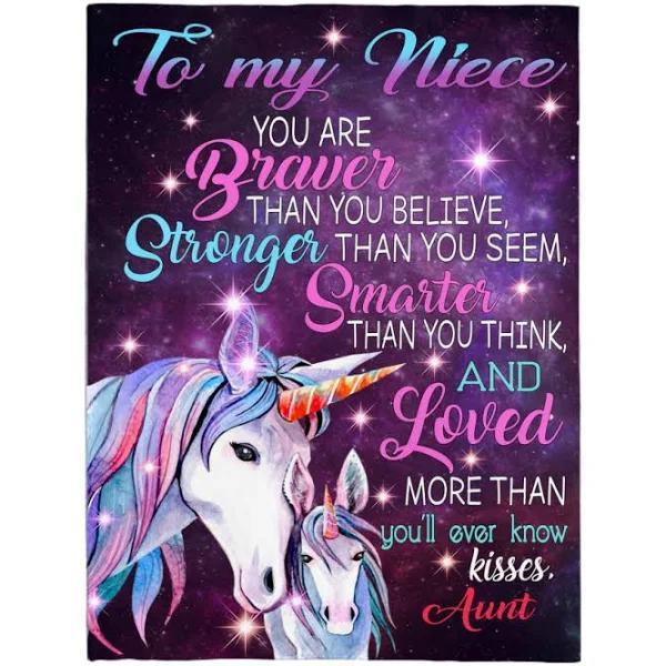 To My Niece You Are Braver Stronger Smarter Than You Think Seem Believe From Aunt Unicorn Cozy Blanket