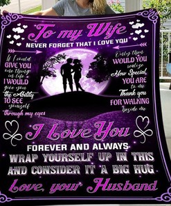To My Wife I Love You Forever &amp Always: Quilt Bedding Set for Couples with Fleece Blanket