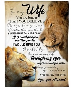 To My Wife You Are Braver Than You Believe Lion: Quilt Bedding Set with Fleece Blanket for Family