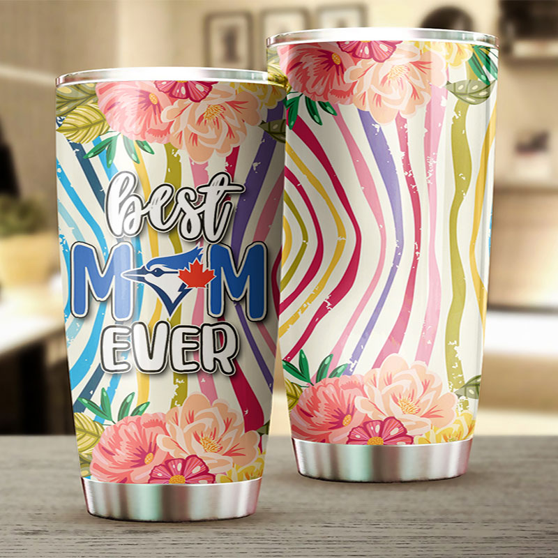 Toronto Blue Jays Best Mom Ever Flower MLB Tumbler with Lovely Accents - Image 2