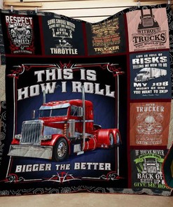 Truck Driver This Is How I Roll Quilt Blanket for Hard Working Trucker Enthusiasts