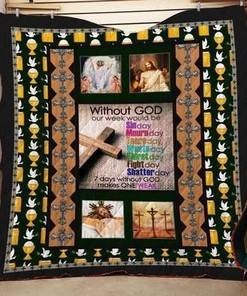 Without God Our Week Should Be Sinday Quilt Bedding Set for Inspiration