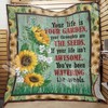 Your Life Is Your Garden Sunflower Quilt Blanket - Inspirational Gift for Your Loved Ones