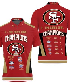 5 Time Super Bowl Champions San Francisco 49Ers All Prizes Personalized Polo Shirt - Gift For Fans With Polo Collar