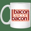 Bacon-Bacon-Bacon Mug - Romantic Gift Idea for Valentine's Day with Mug 15oz
