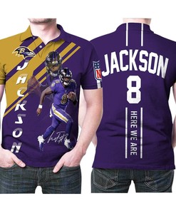 Be A True Lamar Jackson Fan With Here We Are Baltimore Ravens 3D Polo Shirt