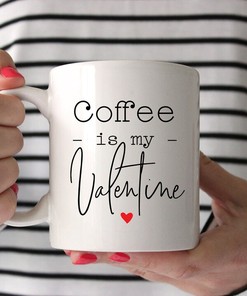 Coffee Is My Valentine Mug Set, Perfect Gift for Coffee Lovers on Valentines Day