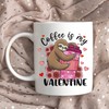 Coffee Is My Valentine White Mug, Perfect Valentines Day Gift For Sloth Lovers, Cute Sloth Valentines Day Mug