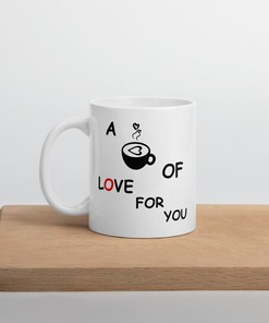 Cup Of Love For You Mug - Personalized Gift Mug - Love Mug Set - Friendship Mug Set