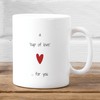 Cup Of Love For You Mug with Love Personalized Design - Friendship Mug with Gift for Her Included