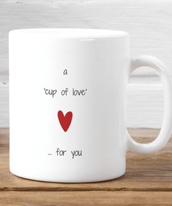 Cup Of Love For You Mug with Love Personalized Design - Friendship Mug with Gift for Her Included