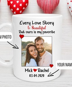 Custom Photo Every Love Story Is Beautiful Mug - Personalized Couple Mug for Valentines Day and Anniversary