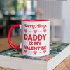 Daddy Is My Valentine Mug | Colorful Heart Design | Cute Valentine's Day Gift Idea