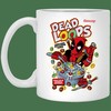 Dead Loops Mug - Valentine's Day Coffee Mug with Inspirational Quotes and Cute Mugs Set