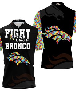 Fight Like A Fan With Denver Broncos Autism Support 3D Polo Shirt