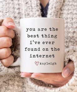 Find The Perfect Gift For Your Boyfriend This Valentines Day: You Are The Best Thing I Found On The Internet