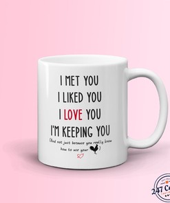 Funny Boyfriend Mug for Him - Valentine's Day Gift - I Met You Mug Set