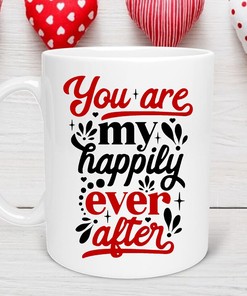 Happily Ever After Valentine's Day Mug, Anniversary Gift for Him with Funny Quotes