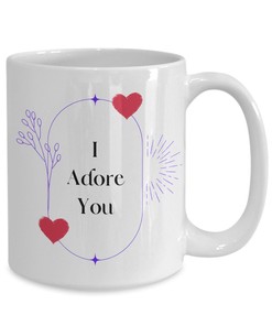 I Adore You Valentine's Mug - Love You Mug for Valentines Gift for Her and Him