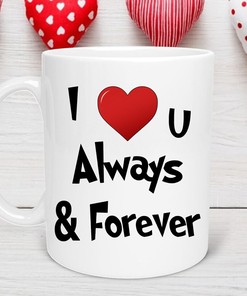I Love You Always and Forever Valentines Day Gift for Girlfriend or Boyfriend - Personalized Name Mug