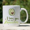 I Love You More Than Avocados Mug - Anniversary Gift - Cute Double Mug - Valentines Day Mug For Couples