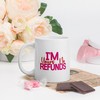 Im Yours No Refund Valentines Mug - White Glossy