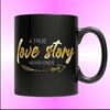 Love Story Mug for Valentine Gifts - 11 oz